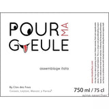 Clos des Fous Pour Ma Gueule Itata Assemblage