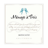 Menage a Trois Moscato