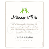 Menage a Trois Pinot Grigio