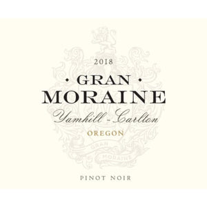 Gran moraine Pinot Noir, Yamhill-Carlton